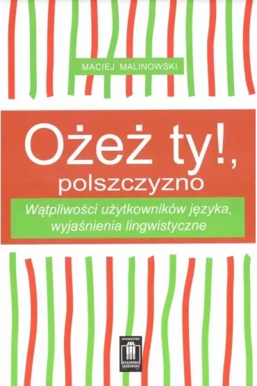 Ożesz ty!, polszczyzno