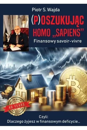 (P)oszukując homo "sapiens". Finansowe savoir-vivre
