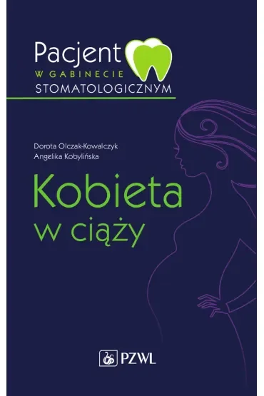 Pacjent w gabinecie stomatologicznym. Kobieta w ciąży