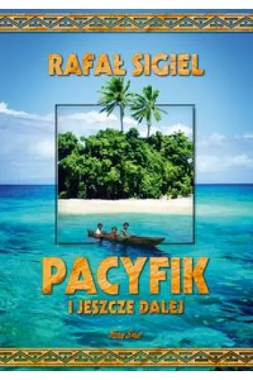 Pacyfik i jeszcze dalej