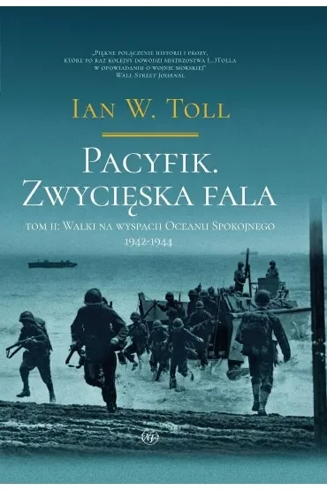 Pacyfik. Zwycięska fala. Walki na wyspach Oceanu Spokojnego 1942-1944