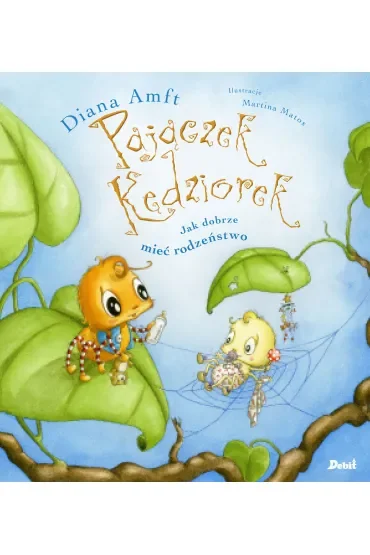 Pajączek Kędziorek. Jak dobrze mieć rodzeństwo