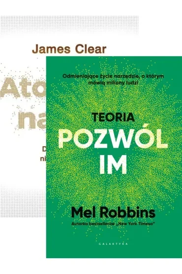Pakiet: Atomowe nawyki. Drobne zmiany, niezwykłe efekty, Teoria "Pozwól im"
