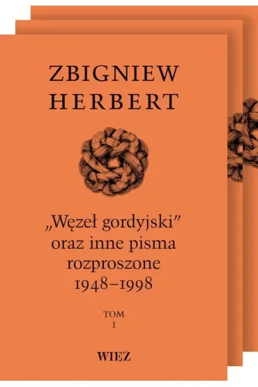 Węzeł gordyjski oraz inne pisma rozproszone 1948-1998 Tomy 1-3