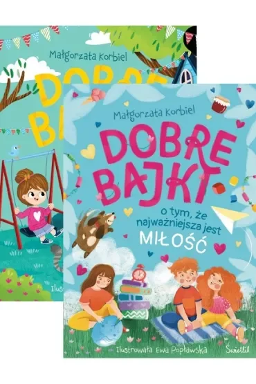 Pakiet Dobre bajki o tym, że wszystkie emocje są ważne, Dobre bajki o tym, że najważniejsza jest miłość