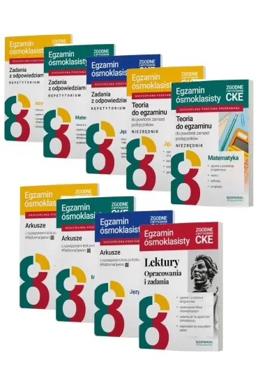 Pakiet. Egzamin ósmoklasisty. Zadania z odpowiedziami. Repetytorium oraz Arkusze z rozwiązaniami krok po kroku: Język polski, Matematyka, Język angielski, Niezbędnik: Język polski, Matematyka, Lektury