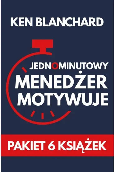 Pakiet Jednominutowy Menedżer motywuje. Pakiet 6 książek