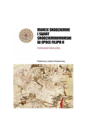 Pakiet Morze Śródziemne i świat śródziemnomorski w epoce Filipa II. Tomy 1-2
