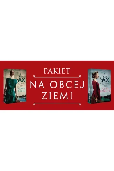 Pakiet Na obcej ziemi. Tomy 1-2: Nowe życie, Czas pokuty