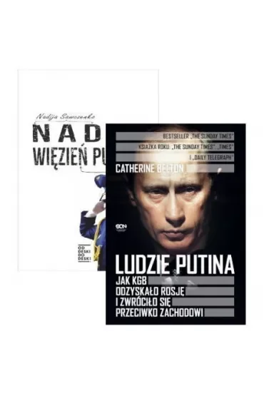 Pakiet: Nadia więzień Putina, Ludzie Putina. Jak KGB odzyskało Rosję i zwróciło się przeciwko Zachodowi