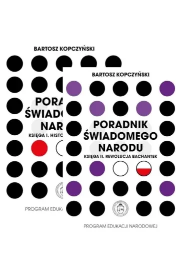 Pakiet Poradnik świadomego narodu. Księga 1 i 2: Historia debilizacji, Rewolucja bachantek