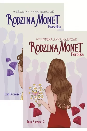 Pakiet Rodzina Monet. Tom 3. Część 1-2: Perełka. Część 1, Perełka. Część 2