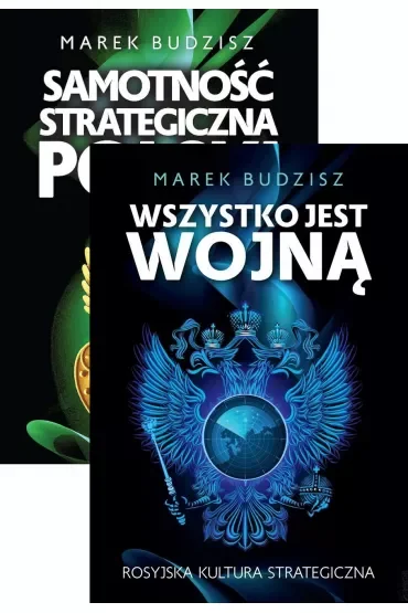 Pakiet: Samotność strategiczna Polski, Wszystko jest wojną. Rosyjska kultura strategiczna