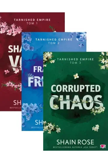 Pakiet Tarnished Empire. Tomy 1-3: Shattered Vows, Fractured Freedom, Corrupted Chaos
