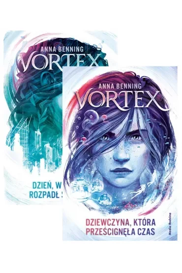 Pakiet Vortex. Tomy 1-2: Dzień, w którym rozpadł się świat, Dziewczyna, która prześcignęła czas