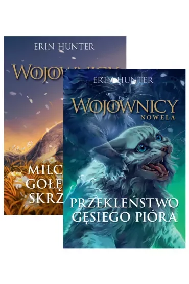 Pakiet Wojownicy. Nowela. Tomy 6-7: Milczenie Gołębiego Skrzydła, Przekleństwo Gęsiego Pióra