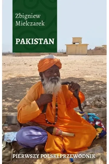 PAKISTAN Pierwszy polski przewodnik