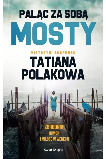 Paląc za sobą mosty