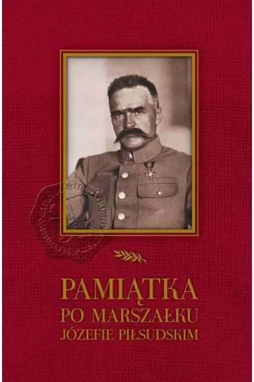 PAMIĄTKA PO MARSZAŁKU JÓZEFIE PIŁSUDSKIM
