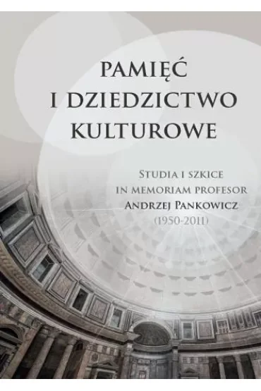 Pamięć i dziedzictwo kulturowe