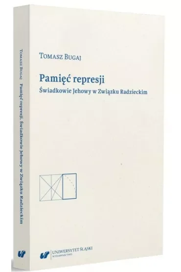 Pamięć represji. Świadkowie Jehowy w Związku Radzieckim
