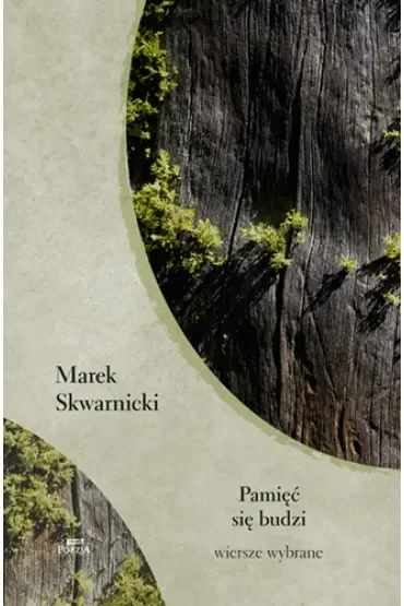 Pamięć się budzi. Wiersze wybrane