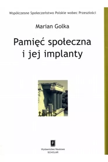 Pamięć społeczna i jej implanty