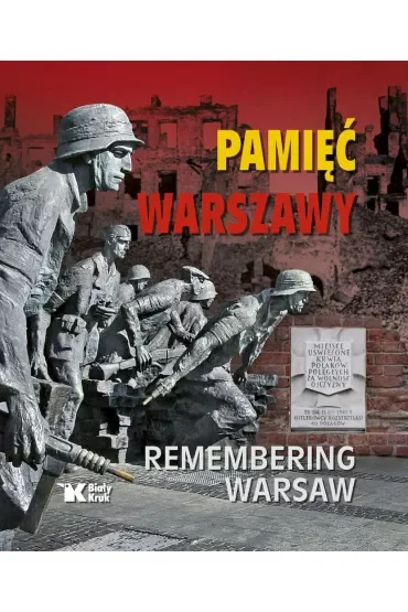 Pamięć Warszawy. Remembering Warsaw