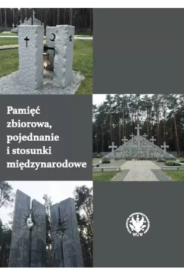 Pamięć zbiorowa, pojednanie i stosunki międzynarodowe