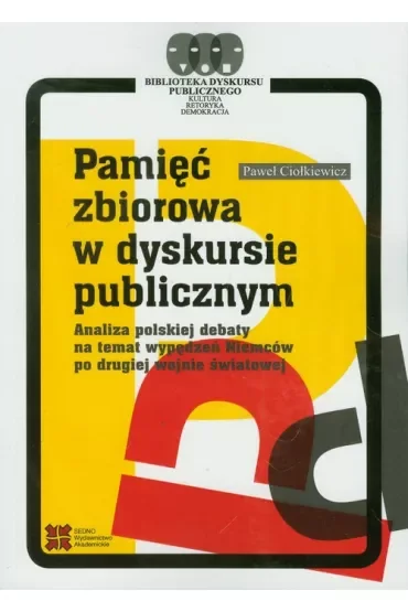 Pamięć zbiorowa w dyskursie publicznym
