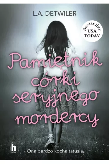 Pamiętnik córki seryjnego mordercy