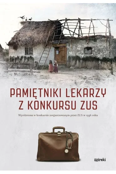 Pamiętniki lekarzy z konkursu ZUS