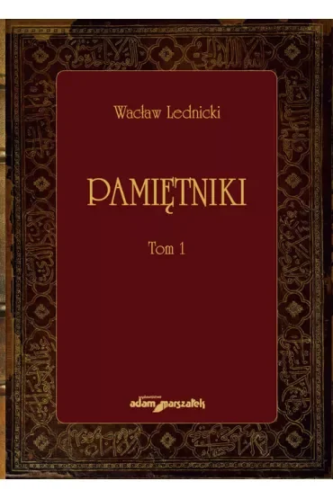 Pamiętniki. Tom 1