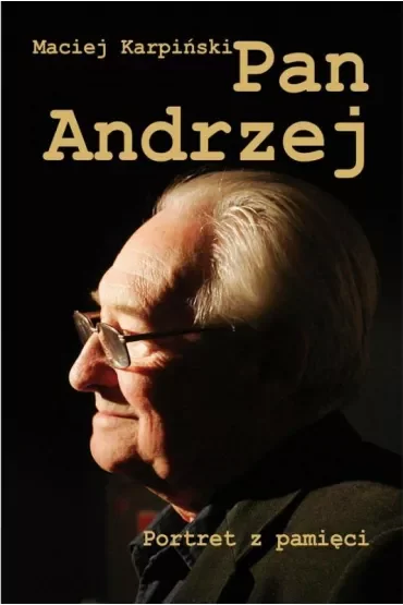 Pan Andrzej Portret z pamięci