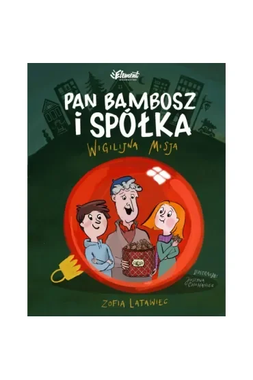 Pan Bambosz i spółka. Wigilijna misja