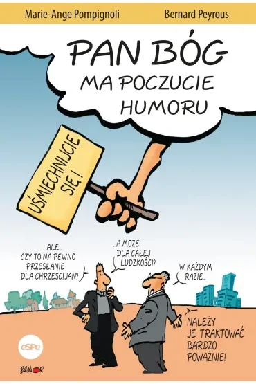 Pan Bóg ma poczucie humoru