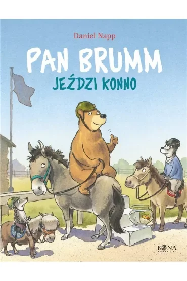 Pan Brumm jeździ konno. Pan Brumm