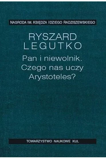Pan i niewolnik Czego uczy nas Arystoteles