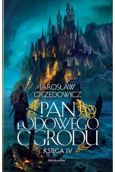 Pan Lodowego Ogrodu. Tom 4
