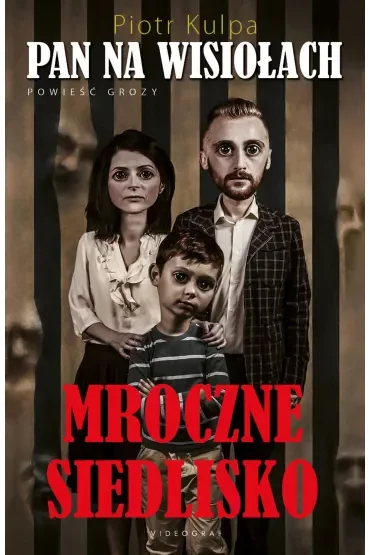 Pan na Wisiołach. Mroczne siedlisko