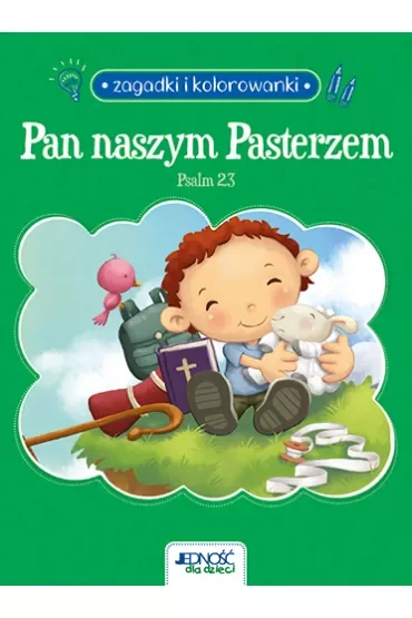 Zagadki i kolorowanki. Pan naszym Pasterzem. Psalm 23