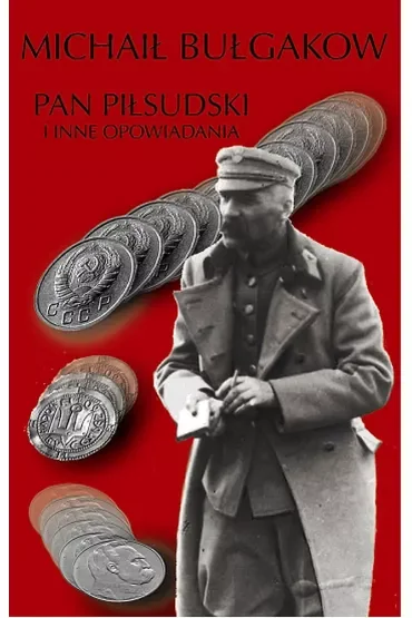 Pan Piłsudski i inne opowiadania