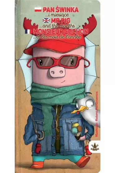 LF Pan Świnka i miesiące. Mr Pig and the months. Monsieur Cochon et les mois l`annee /wer. polsko-an