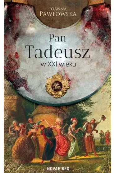 Pan Tadeusz w XXI wieku