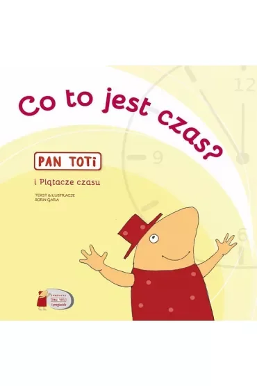 Pan Toti i Plątacze czasu