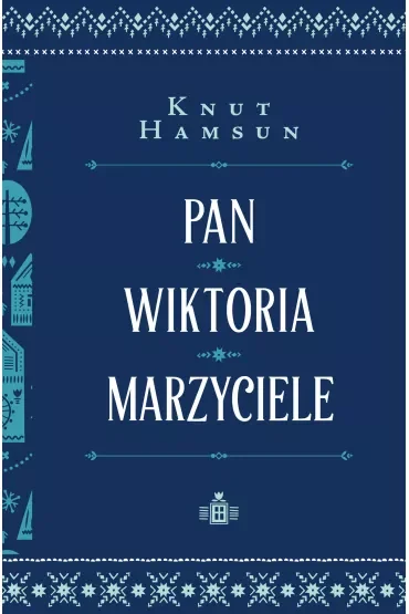 Pan. Wiktoria. Marzyciele