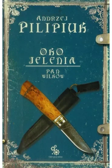 Pan wilków. Oko Jelenia. Tom 4
