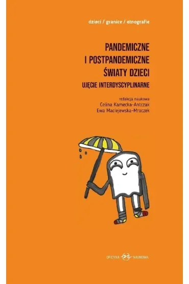 Pandemiczne i postpandemiczne światy dzieci T.1-2