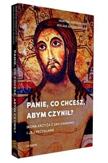 Panie, co chcesz, abym czynił?
