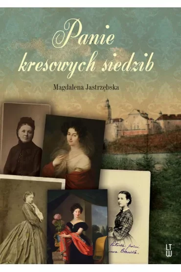 Panie kresowych siedzib